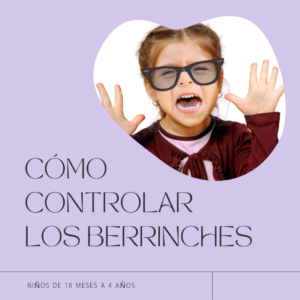 Escuela de padres: Cómo controlar los berrinches